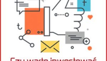 czy warto inwestować w social media
