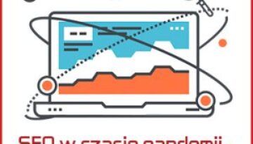 SEO w czase pandemii - dlaczego warto