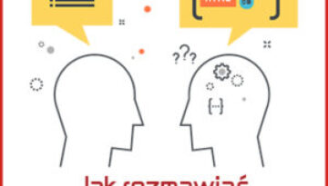 jak rozmawiać z programistą