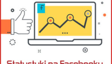 Analiza statystyk strony firmowej na Facebooku