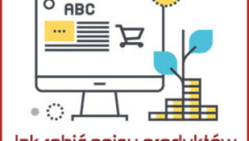 Opisy produktów do sklepu internetowego