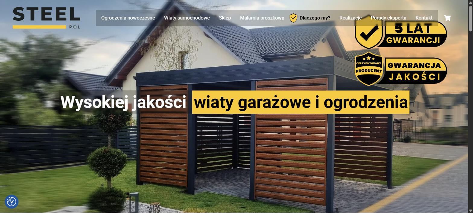 Strona główna steel-pol.pl po przebudowie: wiata garażowa z wypełnieniem drewnianym i hasło o wiatach i ogrodzeniach